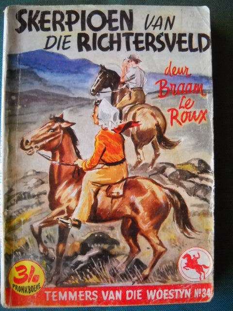 PRONKBOEKE: Temmers van die Woestyn-reeks nr. 34 Skerpioen van die Richtersveld  deur Braam le Roux
