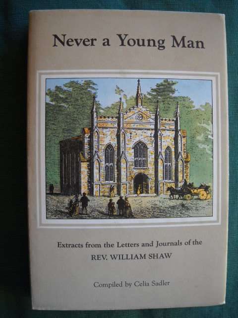 NEVER A YOUNG MAN  Compiled by Celia Sadle  1967 Edition (AFRICANA) (British Settlers, Methodists)