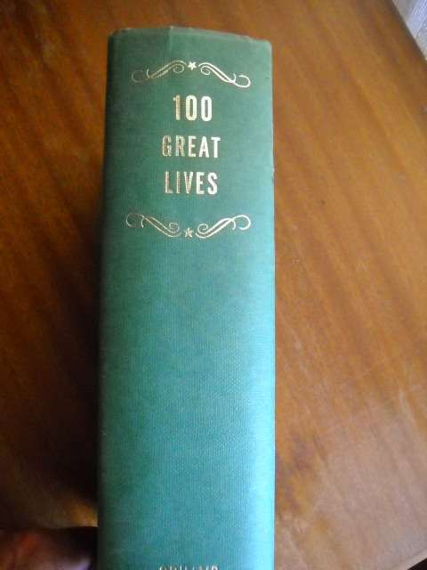 100 GREAT LIVES  The Hamlyn Publishing Group Ltd 1969