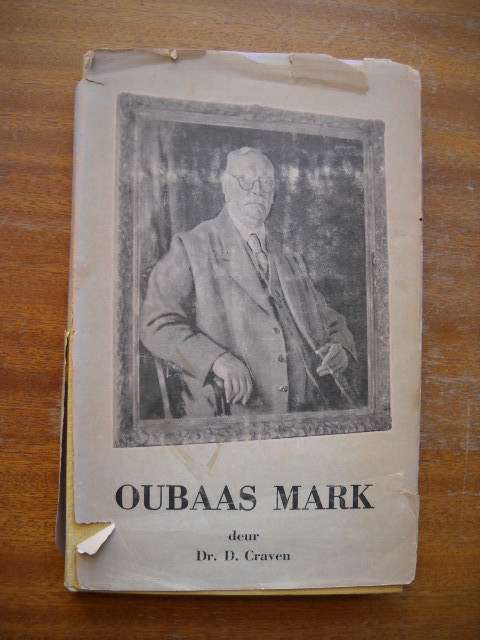 OUBAAS MARK  deur Dr. D. Craven  1959 Uitgawe