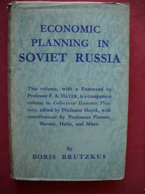 ECONOMIC PLANNING IN SOVIET RUSSIA  by Boris Brutzkus  Publshed 1935