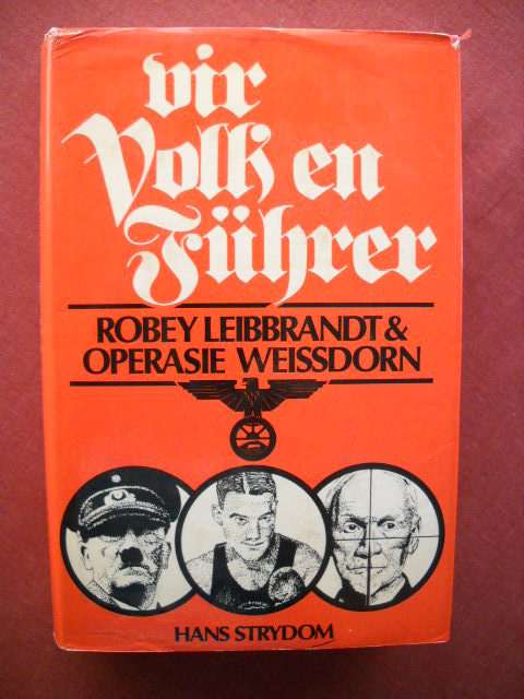VIR VOLK EN FUHRER  deur Hans Strydom  Vertaling: Herman Grutter  Eerste uitgawe 1983