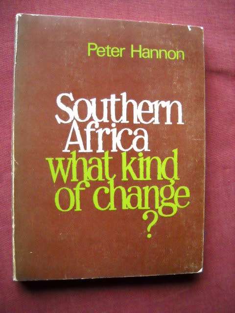 SOUTHERN AFRICA  What kind of change?  by Peter Hannon  Published 1977