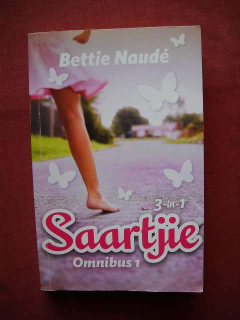 SAARTJIE  OMNIBUS 1  (3-in-1)  deur Bettie Naude  Eerste uitgawe, eerste druk 2013