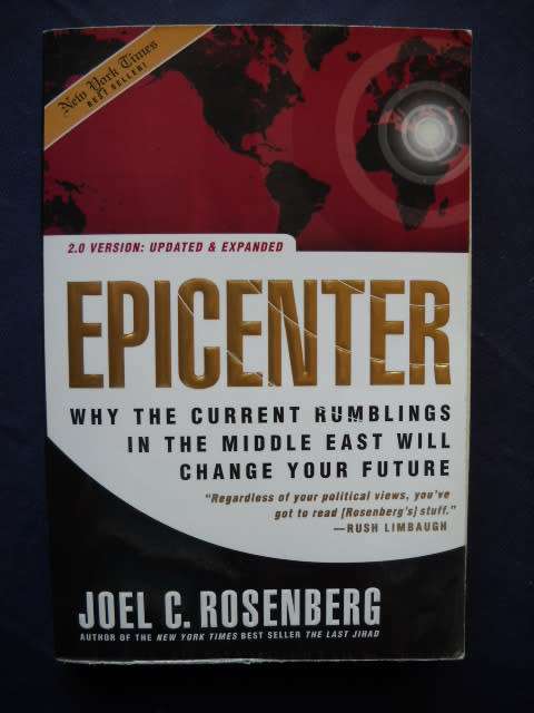EPICENTER (Rumblings in the Middle East)  by Joel C. Rosenberg  Published 2008