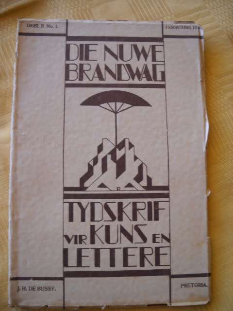 DIE NUWE BRANDWAG - Tydskrif vir Kuns en Lettere  Deel II Nr. 1  deur J. H. de Bussy  Feb. 1930