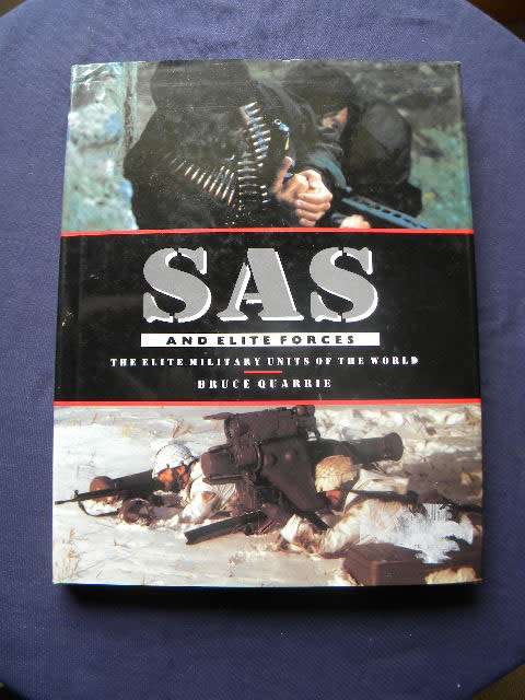 SAS AND ELITE FORCES  by Bruce Quarrie  (Elite Military Units of the World)