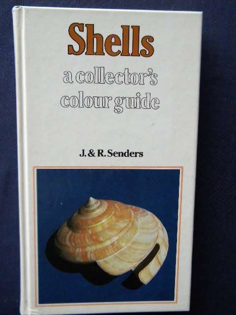 SHELLS  A collector's colour guide  by J. & R. Senders
