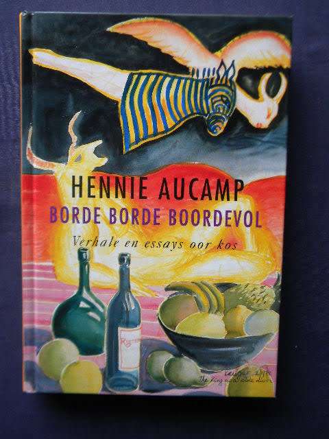 BORDE BORDE BOORDEVOL  Verhale en essays oor kos  deur Hennie Aucamp