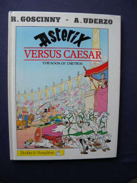 COMIC BOOKS: ASTERIX VERSUS CAESAR  by Goscinny and Uderzo  An Asterix Adventure
