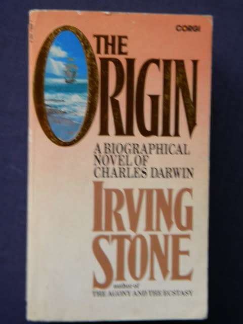 THE ORIGIN  Biographical Novel of Charles Darwin  by Irving Stone