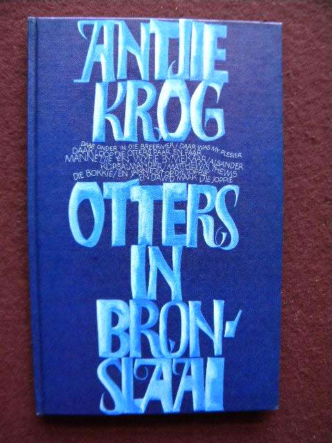 OTTERS IN BRONSLAAI  deur Antjie Krog