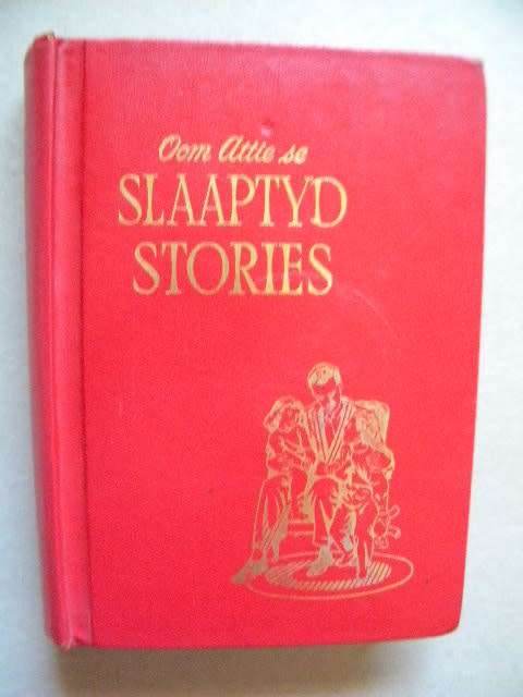 OOM ATTIE SE SLAAPTYDSTORIES DEEL EEN  deur Arthur S. Maxwell