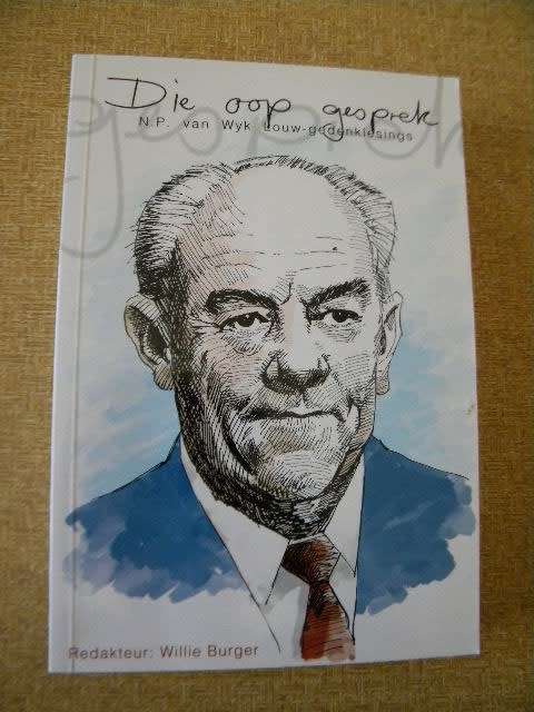 DIE OOP GESPREK  N.P. van Wyk Louw-gedenklesings  deur Willie Burger