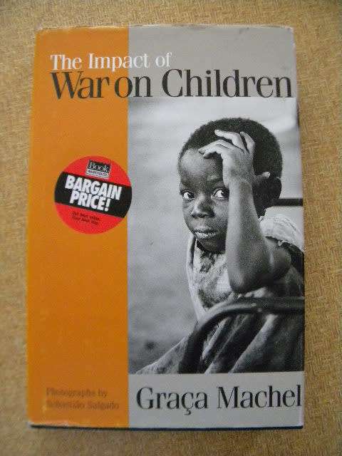 THE IMPACT OF WAR ON CHILDREN  by Graca Machel  Photographer: Sebastiao Salgado