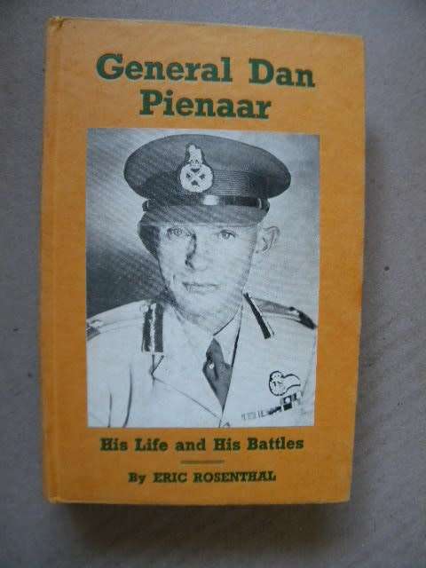 GENERAL DAN PIENAAR His Life and His Battles  by Eric Rosenthal