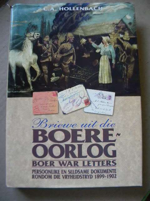 BRIEWE UIT DIE BOERE-OORLOG (ABO) 1899 - 1902  Boer War Letters