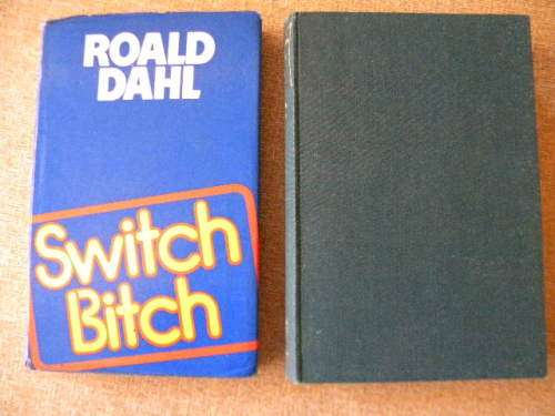 2 X ROALD DAHL:  Switch Bitch  and  Someone like you