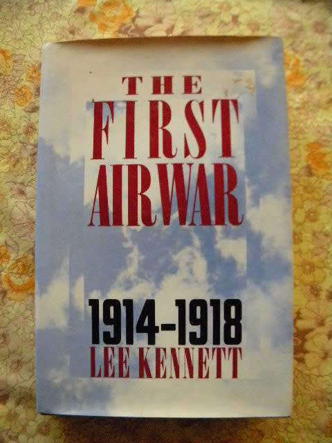 THE FIRST AIR WAR  1914 - 1918  by Lee Kennett  (AVIATION)
