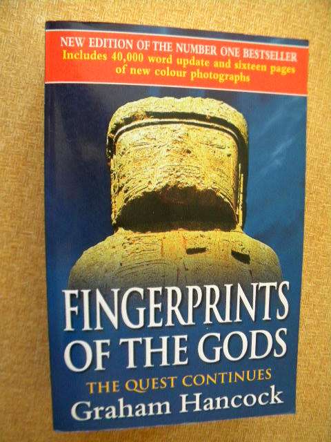 FINGERPRINTS OF THE GODS  The quest continues  by Graham Hancock