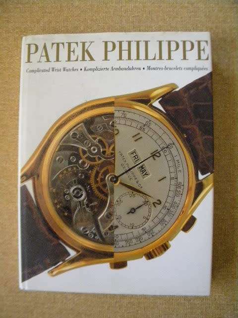 PATEK PHILIPPE  Complicated Wrist Watches  Text in English, German and French