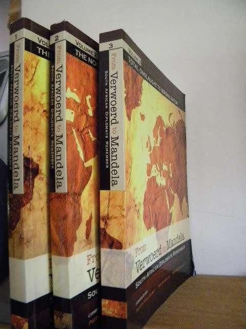 3 X FROM VERWOERD TO MANDELA  S A Diplomats Remember Compiled by: Wolvaardt, Wheeler, Scholtz