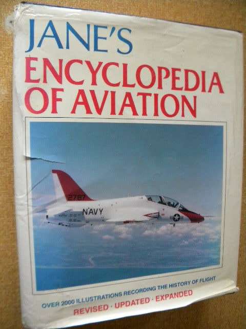 JANE'S ENCYCLOPEDIA OF AVIATION (The history of flight) Compiled & Edited by Michael J. H. Taylor