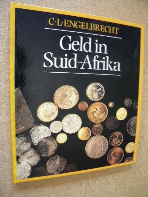 GELD IN SUID-AFRIKA  deur C. L. Engebrecht