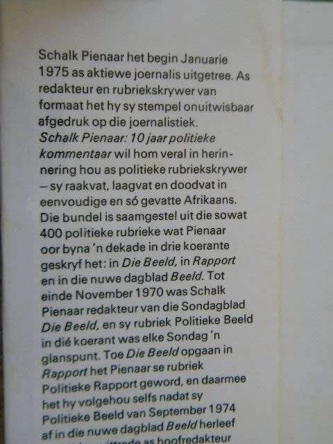SCHALK PIENAAR 10 JAAR POLITIEKE KOMMENTAAR  deur Ton Vosloo & VOORLOPER  deur  Alex Mouton