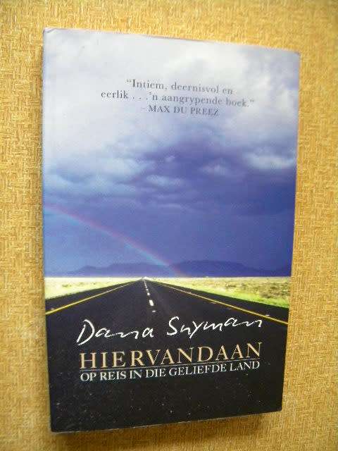 HIERVANDAAN - Op reis in die geliefde land  deur Dana Snyman