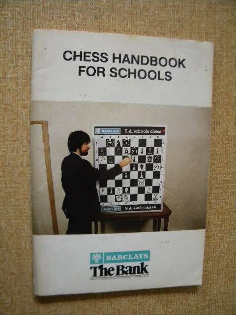 CHESS HANDBOOK FOR SCHOOLS / SKAAKHANDBOEK VIR SKOLE  Text: English / Afrikaans