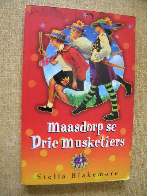 MAASDORP SE DRIE MUSKETIERS  deur Stella Blakemore