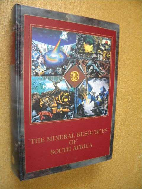 THE MINERAL RESOURCES OF SOUTH AFRICA  Handbook 16  Edited: M.C.G. Wilson and C.R. Anhaeusser