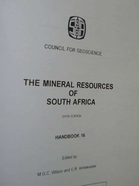 THE MINERAL RESOURCES OF SOUTH AFRICA  Handbook 16  Edited: M.C.G. Wilson and C.R. Anhaeusser