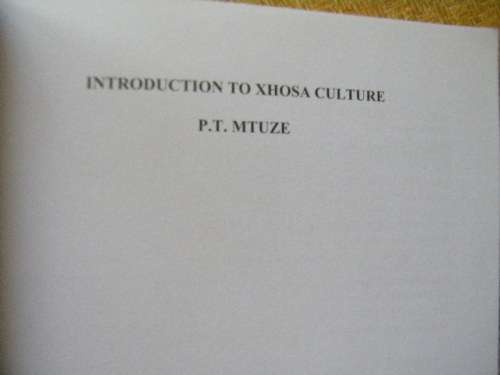 INTRODUCTION TO XHOSA CULTURE  by P. T. Mtuze