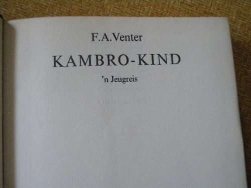 KAMBRO-KIND  deur F. A. Venter  'n Jeugreis