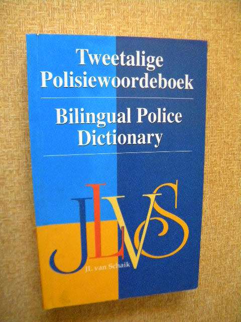 TWEETALIGE POLISIEWOORDEBOEK / BILINGUAL POLICE DICTIONARY  by I E du Toit