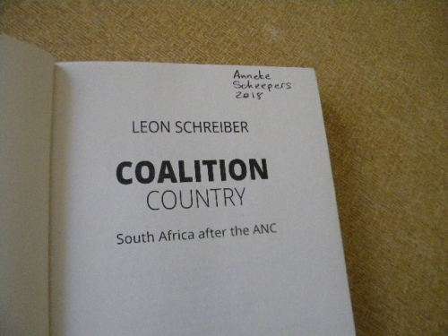 COALITION COUNTRY South Africa after the ANC by Leon Schreiber