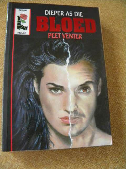 DIEPER AS DIE BLOED  deur Peet Venter