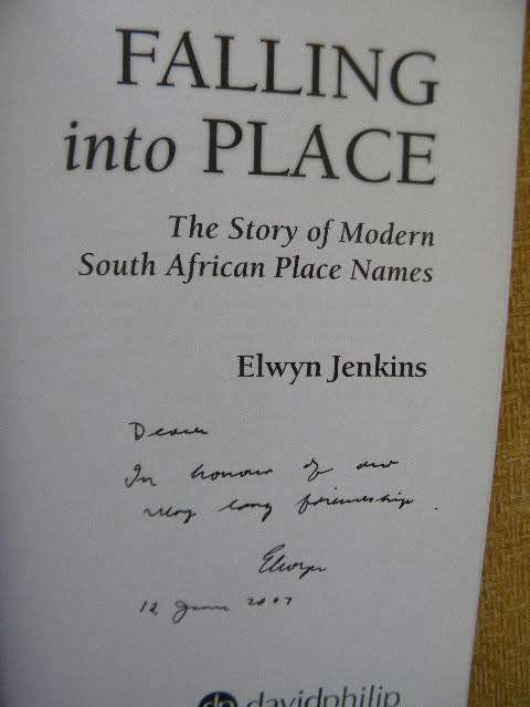 FALLING INTO PLACE  The Story of Modern South African Place Names  by Elwyn Jenkins