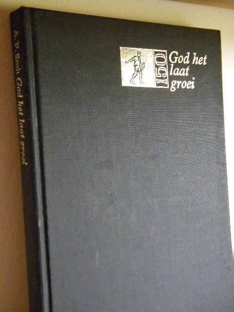 GOD HET LAAT GROEI  Geskiedenis van Bybelgenootskapsbeweging in SA (1820 - 1970)