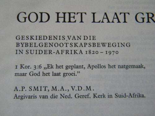 GOD HET LAAT GROEI  Geskiedenis van Bybelgenootskapsbeweging in SA (1820 - 1970)