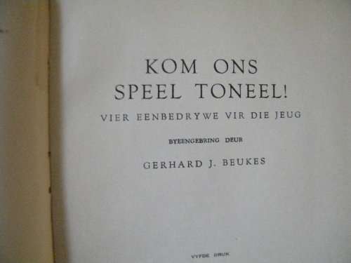 4 DRAMAS: Die Wildsboudjie, As ons twee eers geroud is!, Kom ons speel toneel en Magdalena Retief