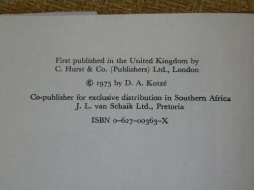 AFRICAN POLITICS IN SOUTH AFRICA 1964 - 1974 Parties and Issues  by D. A. Kotze