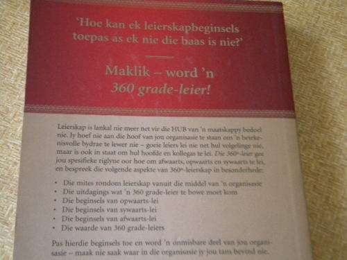 DIE 360° LEIER Ontwikkel jou invloed vanaf enige plek in jou organisasie  deur John C. Maxwell