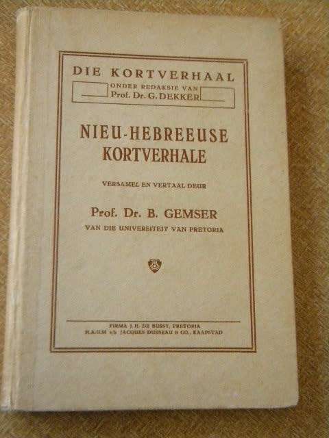 NIEU-HEBREEUSE KORTVERHALE  Versamel en vertaal deur Prof. Dr. B Gemser