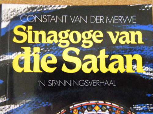 ROMANS: Die Verlore Opstal, Sinagoge v d Satan, Die hoogmoed en hartstog, Stad onder die woestynsand