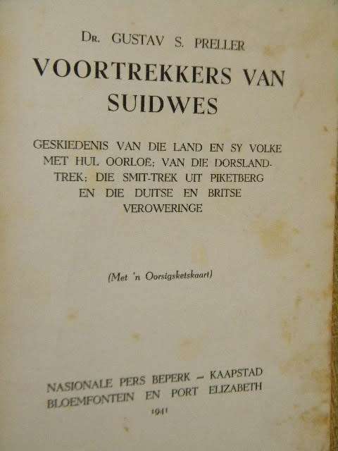 VOORTREKKERS VAN SUIDWES  deur Dr Gustaf S Preller  (KWARTEEU-SERIE)