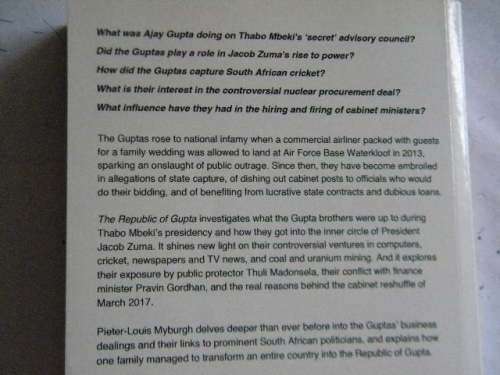 THE REPUBLIC OF GUPTA a Story OF State Capture by Pieter-Louis Myburgh
