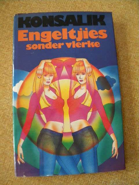 ENGELTJIES SONDER VLERKE  deur Heinz G Konsalik